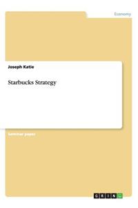 Starbucks Strategy