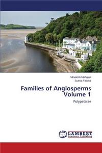 Families of Angiosperms Volume 1