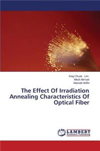 Effect Of Irradiation Annealing Characteristics Of Optical Fiber