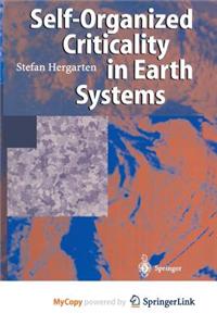 Self-Organized Criticality in Earth Systems