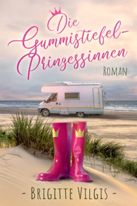 Gummistiefel-Prinzessinnen