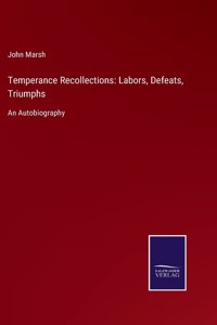 Temperance Recollections