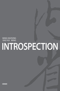 Introspection: Wang Xiaosong/Xiao Hui Wangsong