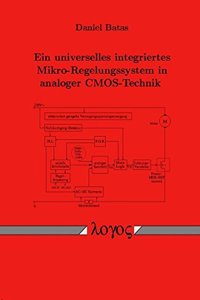 Ein Universelles Integriertes Mikro-Regelungssystem in Analoger Cmos-Technik