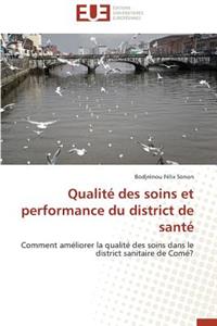 Qualité Des Soins Et Performance Du District de Santé