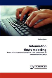 Information Flows Modeling