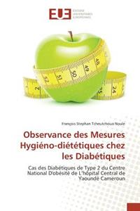 Observance Des Mesures Hygiéno-Diététiques Chez Les Diabétiques