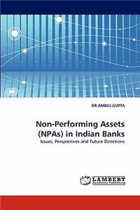 Non-Performing Assets (NPAs) in Indian Banks