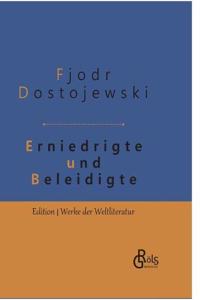 Erniedrigte und Beleidigte