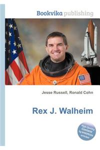 Rex J. Walheim