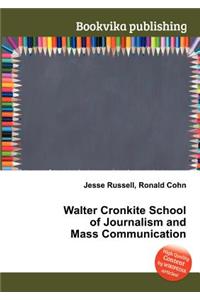 Walter Cronkite School of Journalism and Mass Communication