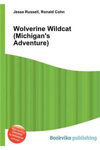 Wolverine Wildcat (Michigan's Adventure)