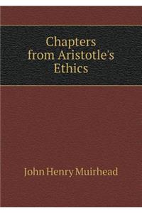 Chapters from Aristotle's Ethics