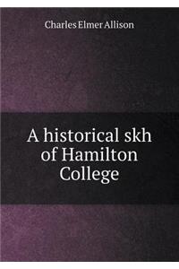 A Historical Skh of Hamilton College