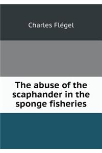 The abuse of the scaphander in the sponge fisheries