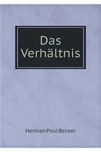 Das Verhältnis