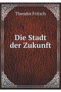 Die Stadt Der Zukunft