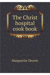 The Christ Hospital Cook Book