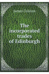 The Incorporated Trades of Edinburgh