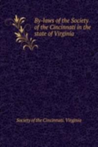 By-laws of the Society of the Cincinnati in the state of Virginia