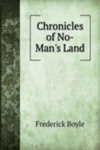 Chronicles of No-Man's Land