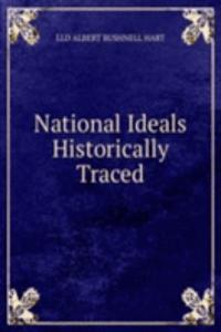 National Ideals Historically Traced