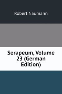 Serapeum, Volume 23 (German Edition)