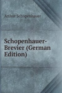 Schopenhauer-Brevier (German Edition)