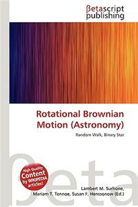 Rotational Brownian Motion (Astronomy)