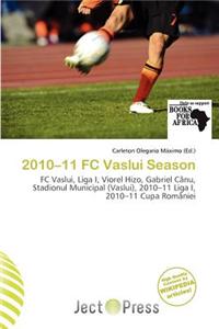 2010-11 FC Vaslui Season