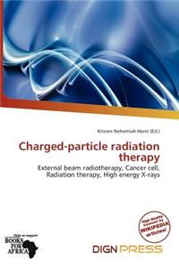 Charged-Particle Radiation Therapy