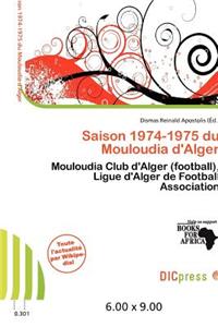 Saison 1974-1975 Du Mouloudia D'Alger