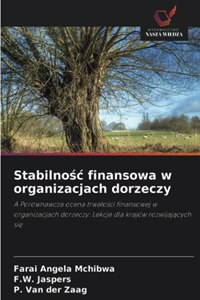 Stabilnosc finansowa w organizacjach dorzeczy