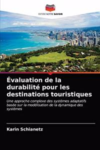 Évaluation de la durabilité pour les destinations touristiques