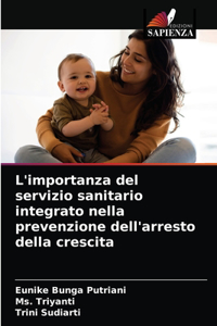 L'importanza del servizio sanitario integrato nella prevenzione dell'arresto della crescita
