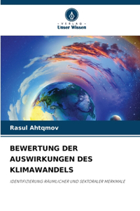 Bewertung Der Auswirkungen Des Klimawandels