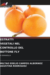 Estratti Vegetali Nel Controllo del Bottone Fly