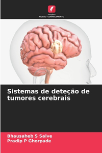 Sistemas de deteção de tumores cerebrais