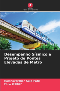 Desempenho Sísmico e Projeto de Pontes Elevadas de Metro