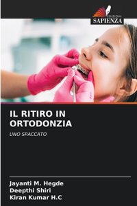 Ritiro in Ortodonzia