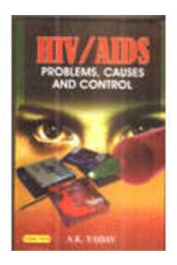 Hiv/Aids: Problems, Causes And Control