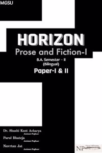 MGSU BIKANER (HORIZON) B.A. PART FIRST SEMESTER SECOND PAPER 1 & 2 (ENGLISH LITRATUE PROSE AND FICTI)PARUL BHATEHA DR SHASHI KANT ACHARYA NAVRTAN JAT