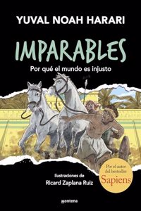 Imparables 2 - Por que el mundo es injusto: Por el autor de Sapiens