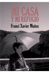 Mi casa y mi refugio. Poemas escogidos