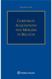 Corporate Acquisitions and Mergers in Belgium