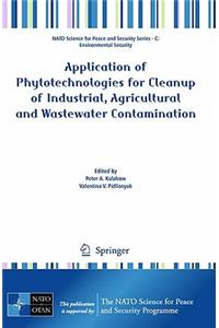 Application of Phytotechnologies for Cleanup of Industrial, Agricultural and Wastewater Contamination