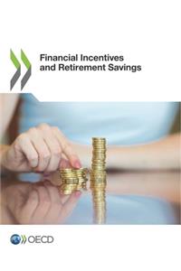 Financial Incentives and Retirement Savings