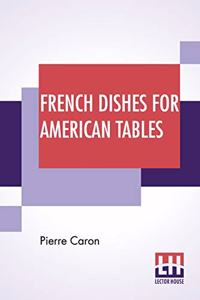 French Dishes For American Tables