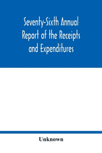 Seventy-Sixth Annual Report of the Receipts and Expenditures of the City of Manchester New Hampshire for the Year Ending December 31, 1925 Together with Other Annual Reports and Papers Relating to the Affairs of the City
