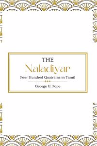 The Naladiyar, or Four Hundred Quatrains in Tamil